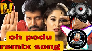 Download Lagu Oh podu remix | kuthu song remix | mikeymouse dj song | Vikram MP3 Download Lagu Oh podu remix | kuthu song remix | mikeymouse dj song | Vikram MP3