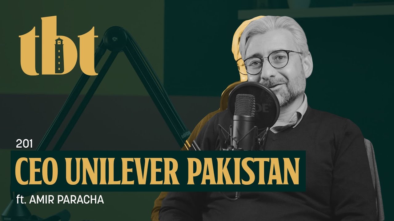CEO Unilever Pakistan Amir Paracha | 201 | TBT - YouTube