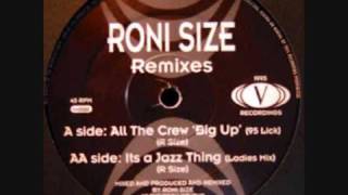 Roni Size - All The Crew Big Up'