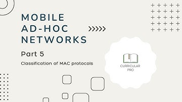 Classification Of MAC Protocols || Part 5 Mobile Ad-hoc Networks