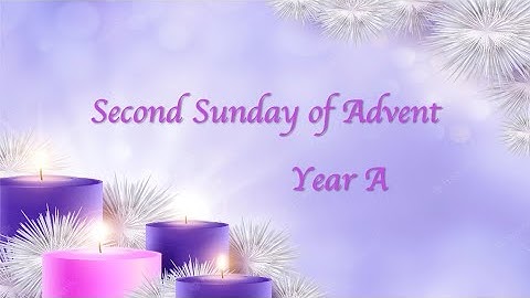 Psalm of Second Sunday of Advent - Year A