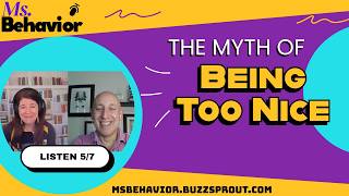 The Myth of Being Too Nice