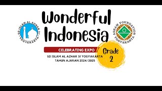 PUNCAK P5 | WONDERFUL INDONESIA CELEBRATING EXPO | KELAS 2| SD ISLAM AL AZHAR 31 YOGYAKARTA