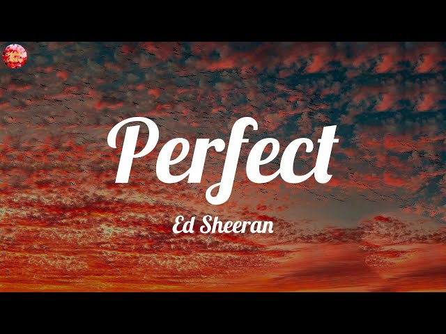 Ed Sheeran - Perfect (Lyrics) | One Direction, Meghan Trainor, Charlie Puth,... (Mix) class=