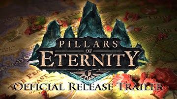 Pillars of Eternity - Release Trailer [EU]
