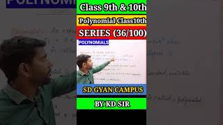 Polynomial class10 ! #motivation #maths #shortsfeed #kdsir #sdgyancampus #study #class 10