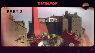 DEATHLOOP Walkthrough - Part 2: Updaam (Morning)