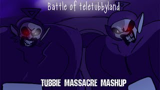 Battle Of Teletubbyland | Tubbie massacre mashup