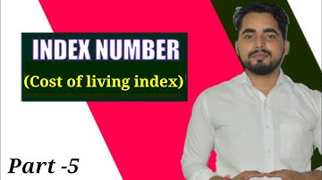 Index Number Part - 5 ( Cost of Living Index Number | CLI | FYBCom Mathematics sem -2 |