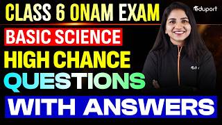 CLASS 6 BASIC SCIENCE HIGH CHANCE QUESTIONS WITH ANSWERS | EDUPORT CLASS 6