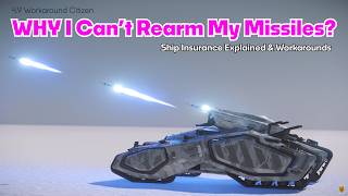 "WHY I Can't Rearm My Missiles?" | New Insurance System Explained & Workaround | SC Player Guide
