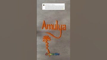 Amulya #handwriting #sandart #calligraphy #name #viral #viralvideo #drawing #goviral #love