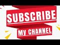 Subscribe My Channel 