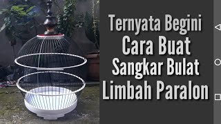 Sangkar Bulat Paralon | Tutorial