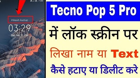Tecno Pop 5 pro me lock screen se naam/text delete kaise kare। name lock screen tecno pop 5 pro