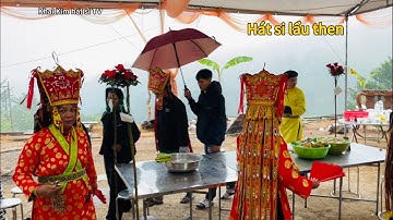 Hát then Lạng Sơn cực hay, gọi thuông lên bán hoa lộc, hát sli. Lễ lẩu then Hoàn cấp sắc. P18