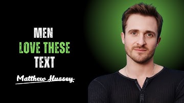 🔥 4 Texts That Make Men OBSESSED With You 💌 | Matthew Hussey Motivation 💖