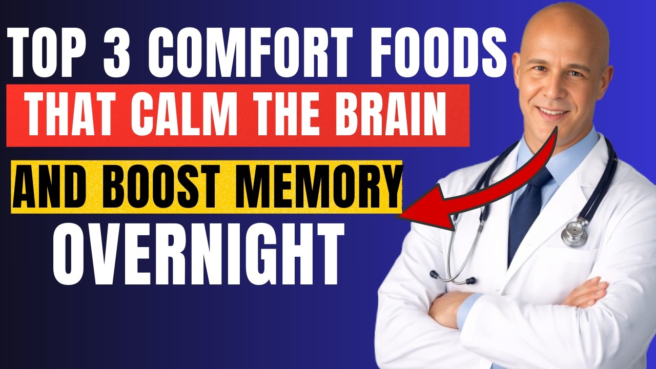 ✅ Why These 3 Comfort Foods Calm the Brain and Boost Memory Overnight | Dr. Alan Mandell Explained
