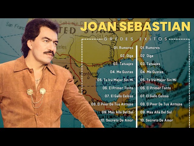 Joan Sebastian Sus Mejores Canciones - Joan Sebastian 35 Grandes Éxitos Mix Viejitas Del Recuerdo class=