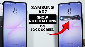 How to Show Notification on Lockscreen in Samsung A07