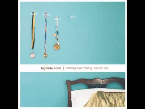 Hightide Hotel - I Know What the Word Gone Means