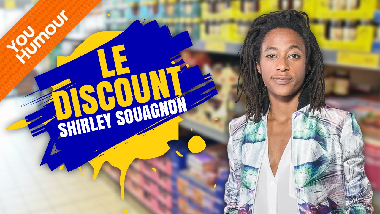 SHIRLEY SOUAGNON Le discount YouTube