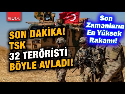 Son dakika! Türk ordusu 32 teröristi etkisiz hale getirildi!