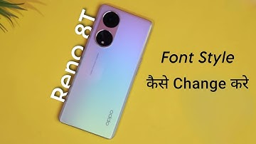 How to Change Font Style in Oppo Reno 8T | Oppo Reno 8T 5g me Font Style Change Kaise Kare