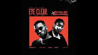 Victor AD Ft Bella Shmurda Eye Clear [Radio Edit] Clean Version