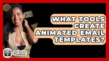 What Tools Create Animated Email Templates? - TheEmailToolbox.com