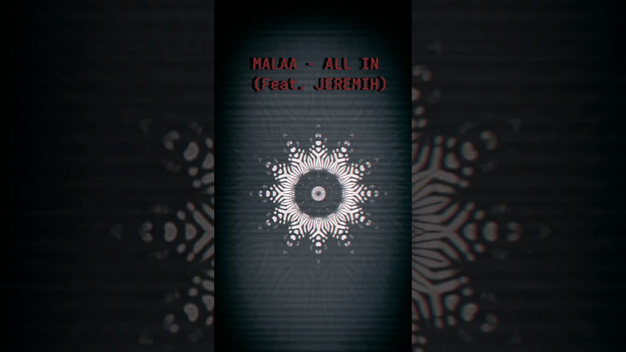 Watch VISUALIZER - MALAA - ALL IN (ft. JEREMIH) #flashwarning #visualizer #psytrance #trippyvisuals #edm on YouTube Watch VISUALIZER - MALAA - ALL IN (ft. JEREMIH) #flashwarning #visualizer #psytrance #trippyvisuals #edm on YouTube