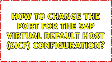 How to change the port for the SAP Virtual Default Host (SICF) configuration?