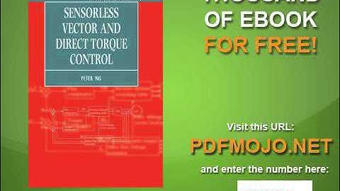 Sensorless Vector and Direct Torque Control Monographs in Electrical and Electronic Engineering