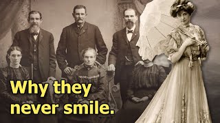 Why People Never Smile In Old Photos