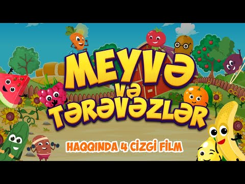 4 cizgi film bir arada - Dadlı meyvələr və tərəvəzlərlə tanış olaq. Meyvə qurdu şeiri