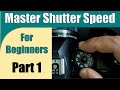 Mastering Shutter Speed for Beginners Part 1  ep.365