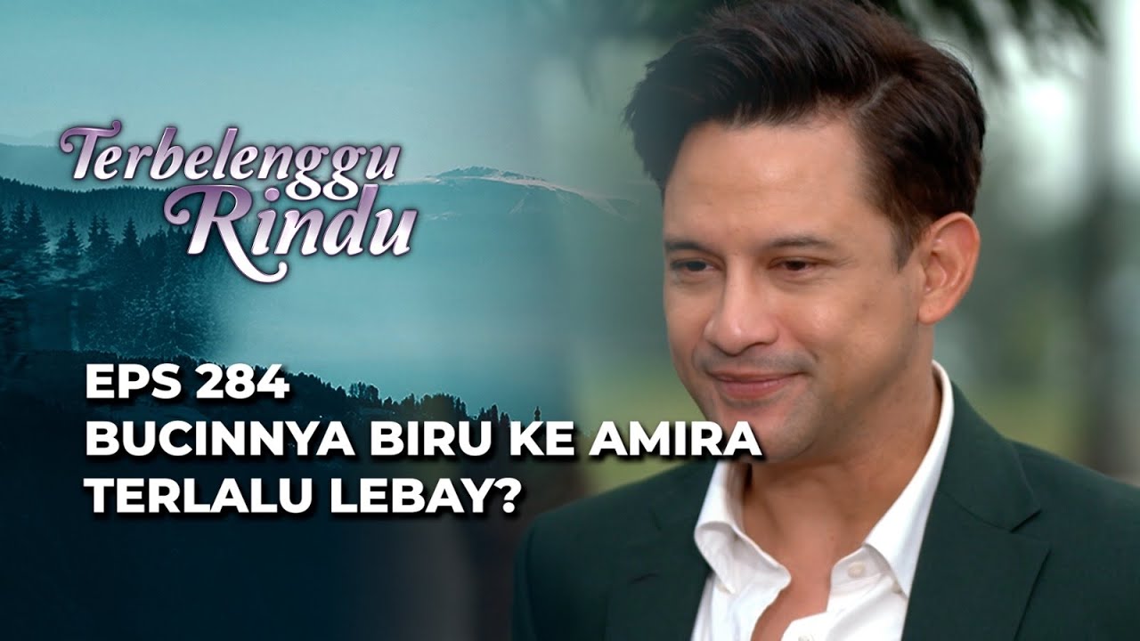 NADINE MAU PECAT ELANG⁉️ - TERBELENGGU RINDU EPS 284