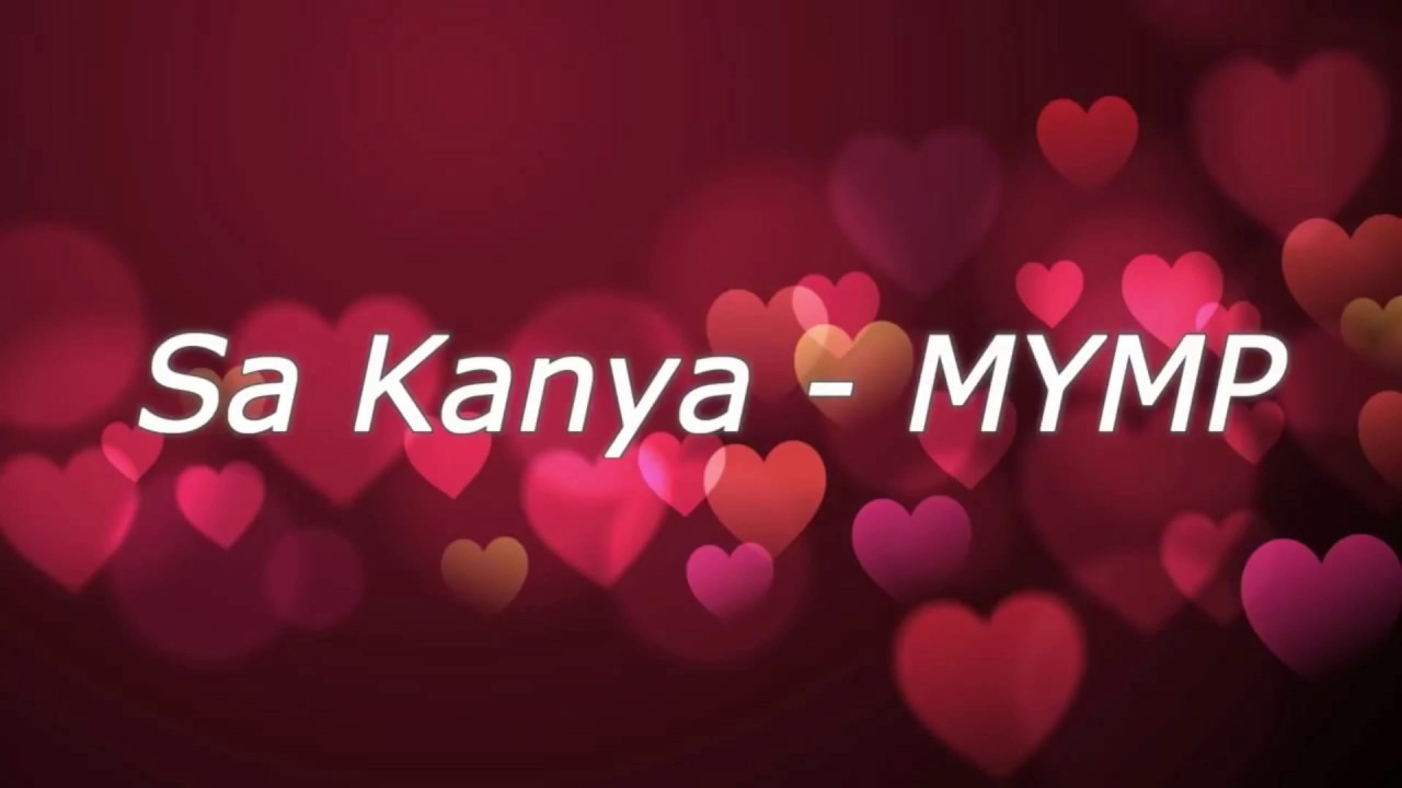 Sa Kanya by MYMP with Lyrics