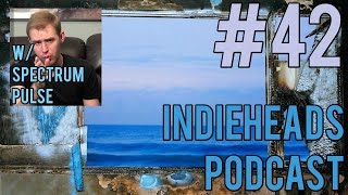 Indieheads Podcast Episode #42: Chasing That Fading Frontier (w/ Spectrum Pulse)