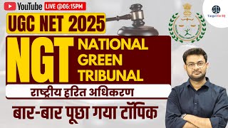 UGC NET 2025 Preparation | National Green Tribunal (NGT) | Structure, Powers, and Functions