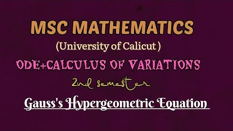 MSC MATHEMATICS | Calicut university | ODE | Module 1| Gauss