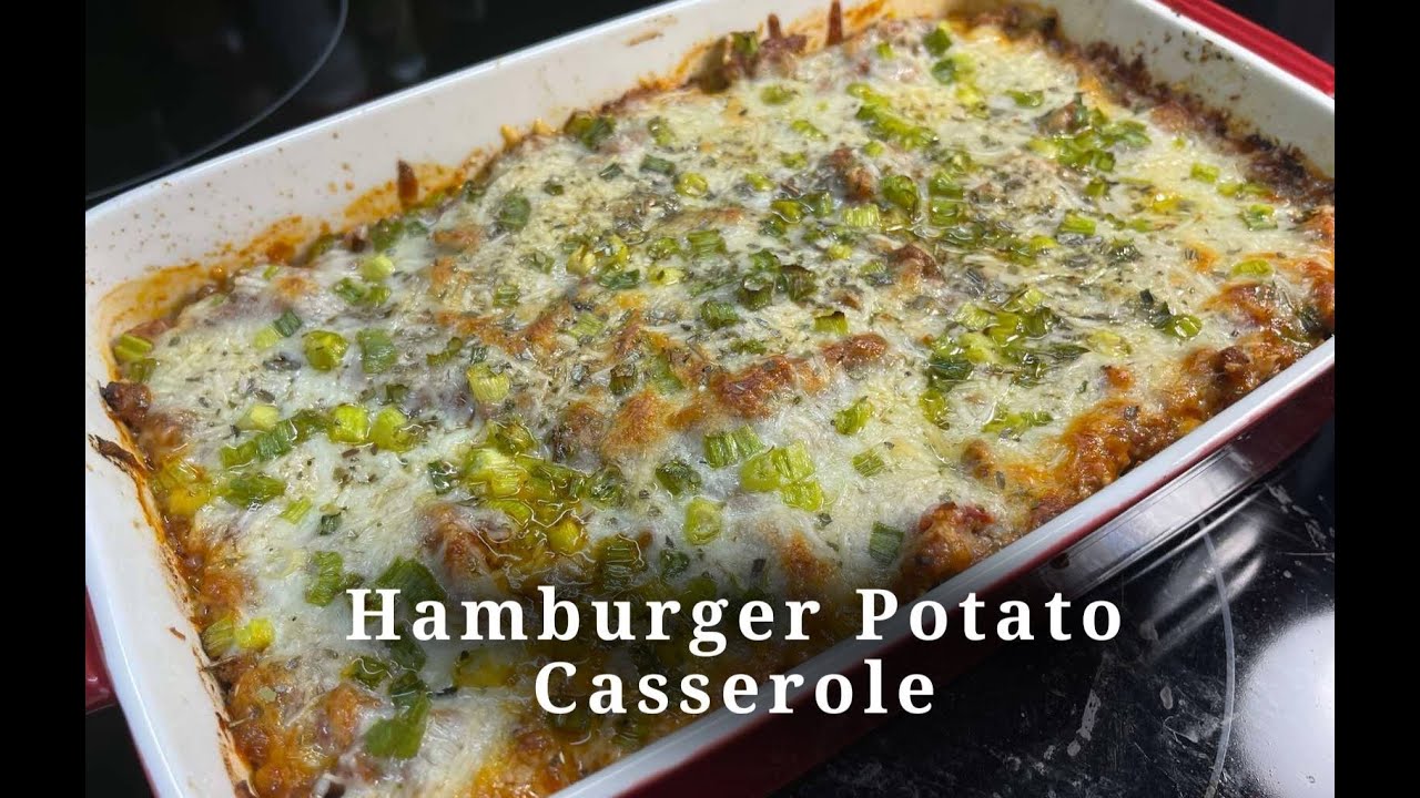 Hamburger Potato Casserole Recipe | Easy Cheesy Hamburger Potato Casserole