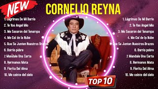 Las mejores canciones del álbum completo de Cornelio Reyna 2024