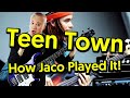 Teen Town - How Jaco Played It! (Tabs & Tutorial)