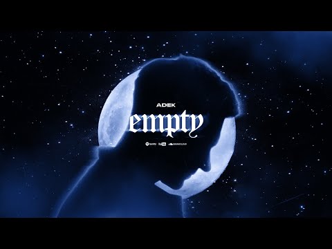 ADEK - EMPTY (Official Video)