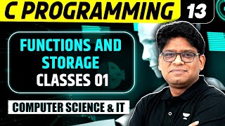 C programming 13 | Functions And Storage Classes 01 | Computer Science And IT | GATE Exam