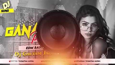 Gana Dj Par Baji Ho I EDM BASS MIX I Dj Gautam Jaiswal I Bhojpuri Dj Song 2025