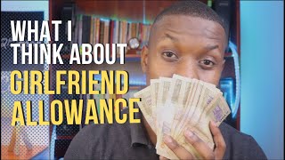 What I Think About Girlfriend Allowance