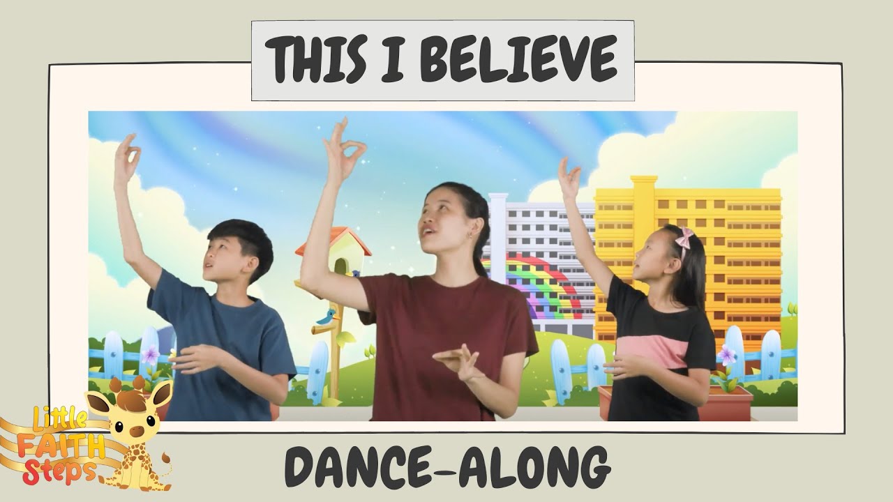 This I Believe Children's Action Song Little Faith Steps YouTube