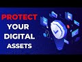 How To Protect Digital Assets | Top Security Tips for 2024 | Debbi Starr